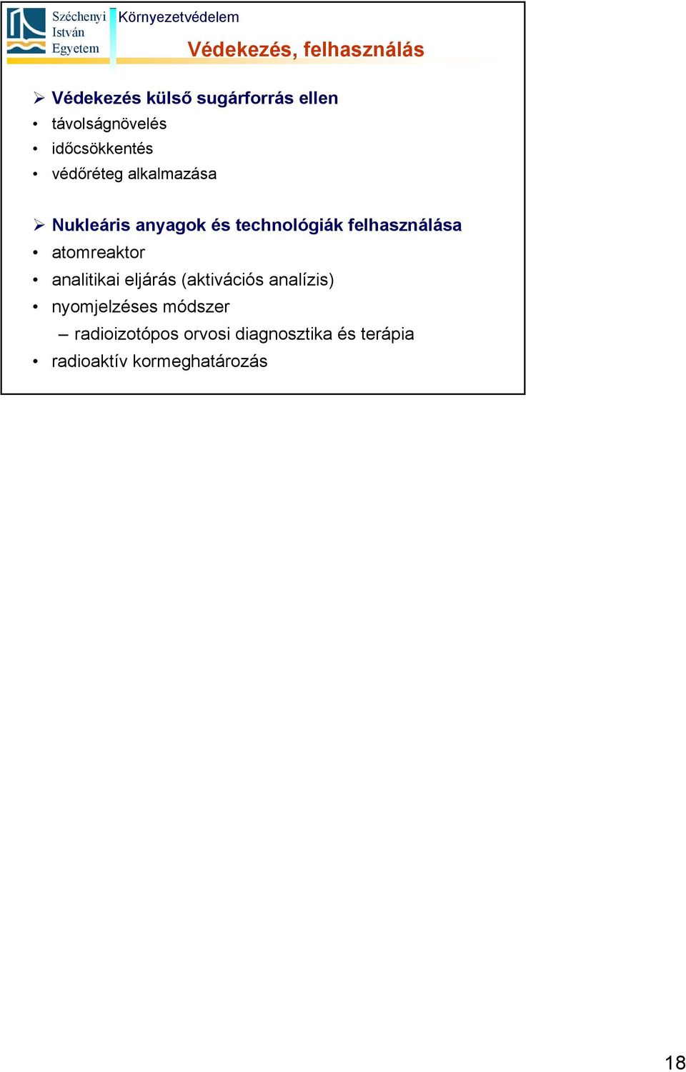 felhasználása atomreaktor analitikai eljárás (aktivációs analízis)