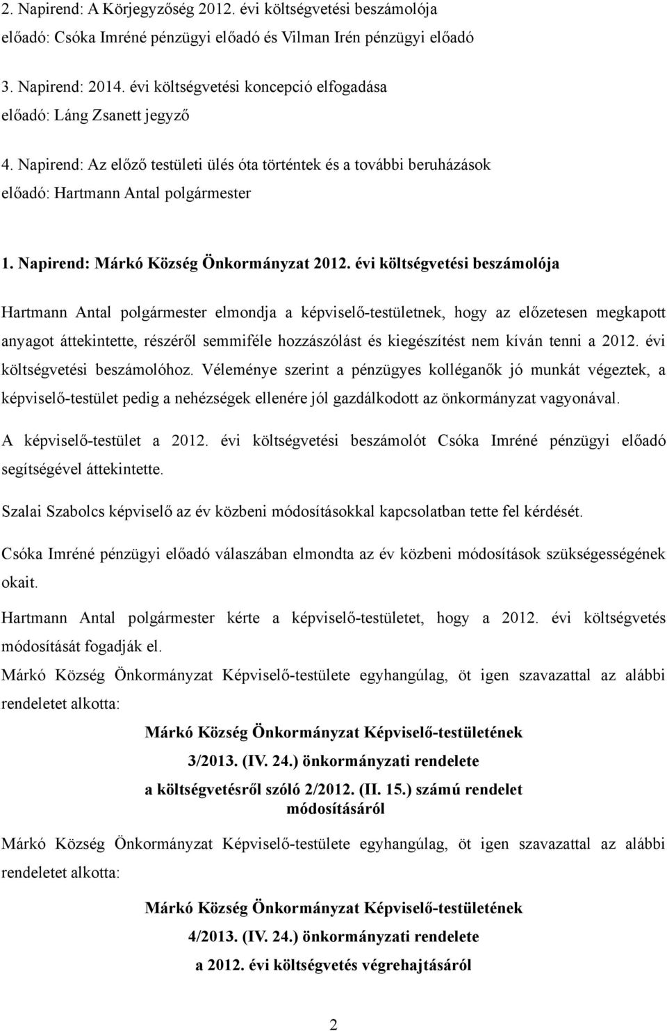 Napirend: Márkó Község Önkormányzat 2012.