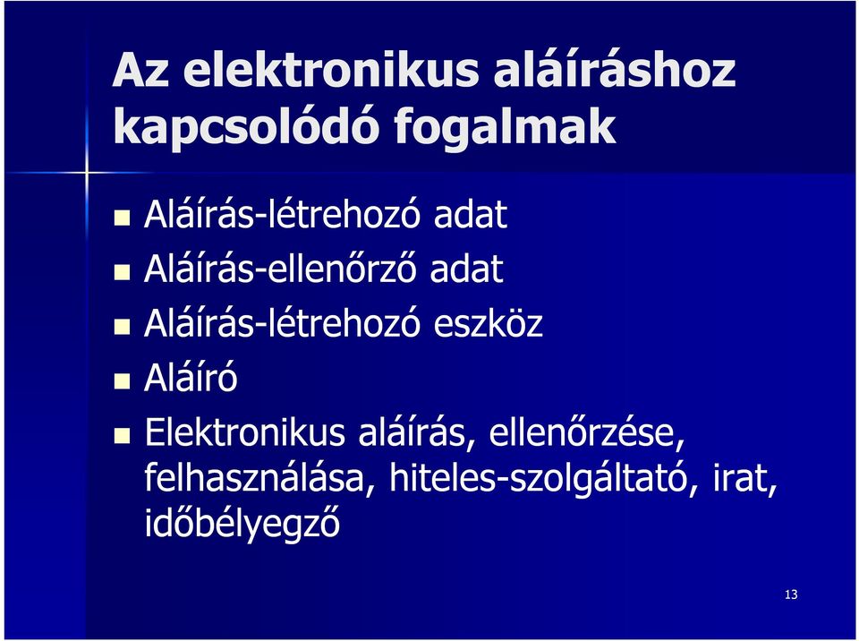 Aláírás-létrehozó létrehozó eszköz Aláíró Elektronikus