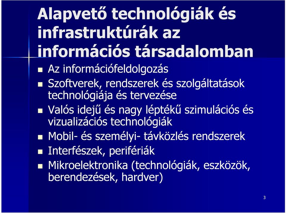 Valós idejű és nagy léptékű szimulációs és vizualizációs technológiák Mobil- és személyi-