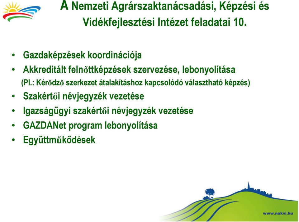 : Kérődző szerkezet átalakításhoz kapcsolódó választható képzés) Szakértői névjegyzék