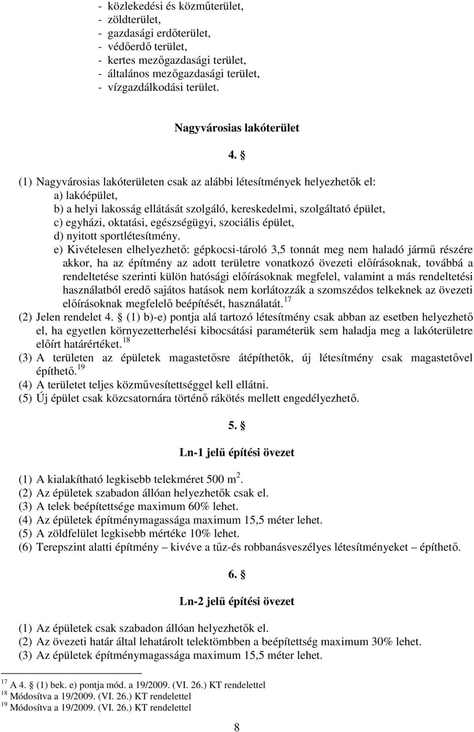 épület, d) nyitott sportlétesítmény.