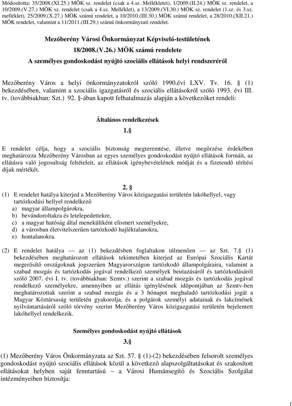 Mezıberény Városi Önkormányzat Képviselı-testületének 18/2008.(V.26.