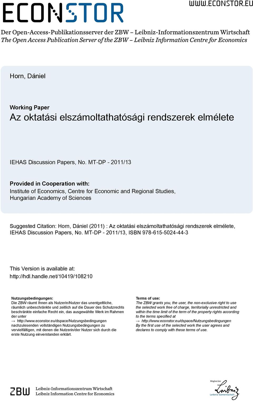 eu Der Open-Access-Publikationsserver der ZBW Leibniz-Informationszentrum Wirtschaft The Open Access Publication Server of the ZBW Leibniz Information Centre for Economics Horn, Dániel Working Paper