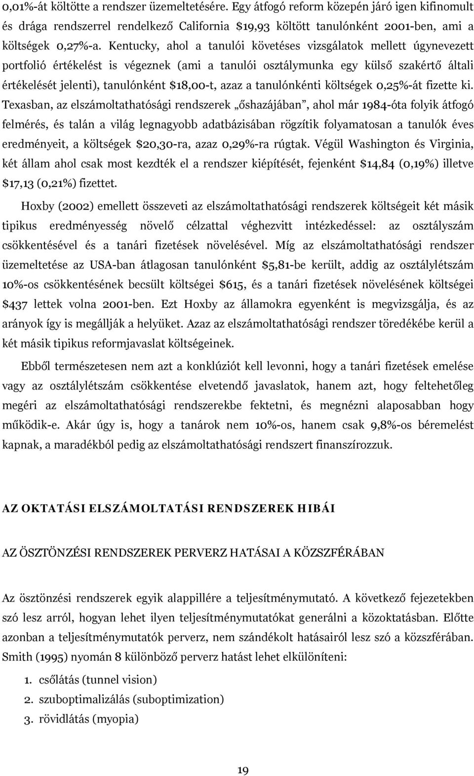 azaz a tanulónkénti költségek 0,25%-át fizette ki.