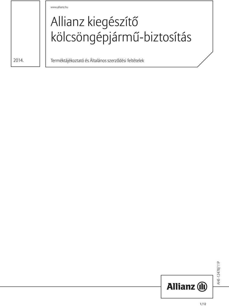 kölcsöngépjármű-biztosítás 2014.