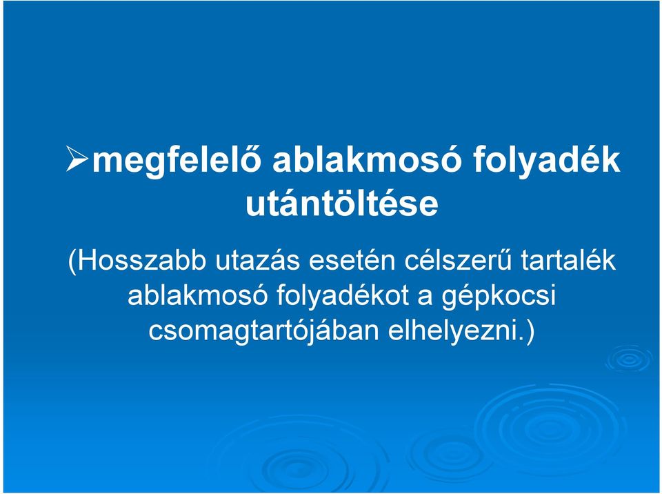 célszerű tartalék ablakmosó