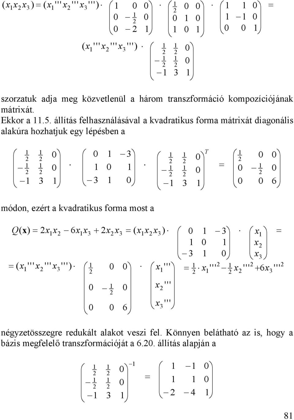 6 T módo ezét vdtus om most 6 6 6 égyzetösszege eduált lot vesz el.