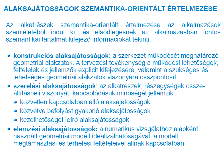 18. Ismertesse az alaksajátosságok szemantikai csoportosítását! Valamennyi csoportelemre írjon példákat is!