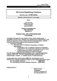 4. ábra: A vasúti betonaljgyártás minõségirányítási rendszer tanúsítása vonatkozásában.