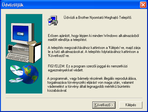 2.lépés Meghajtó telepítése interfész kábelt használók 1. A meghajtó telepítése és a munkaállomáshoz történő csatlakoztatás Az Új hardver Varázsló megjelenik, nyomja le a Mégsem (Cancel) gombot.