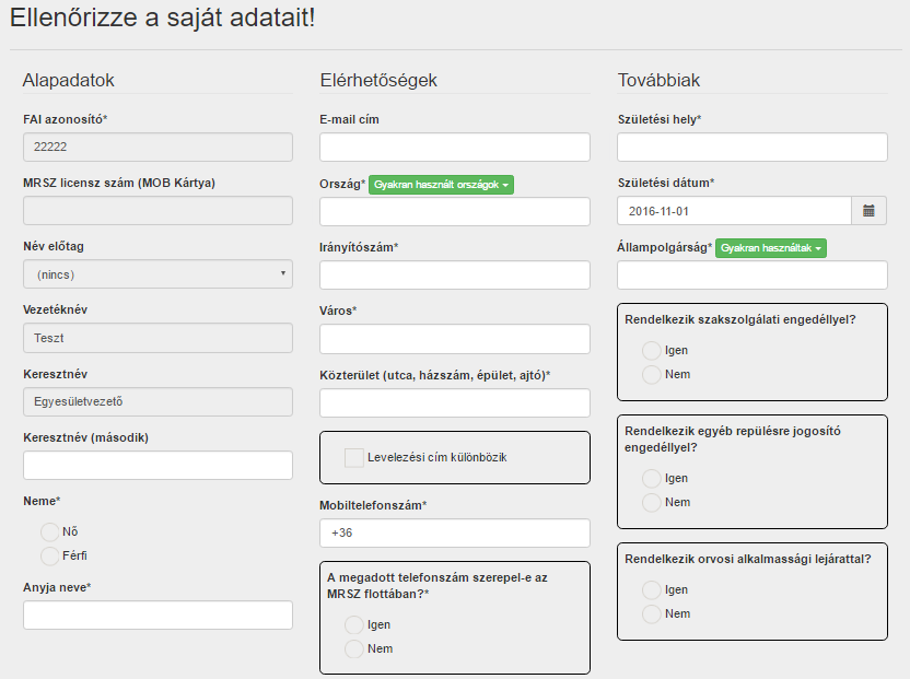A személyes adatok megadására alkalmas űrlap: A FAI azonosító, MRSZ licensz szám, Név előtag, Vezetéknév, Keresztnév adatokon kívül minden adat változtatható, és megadható.