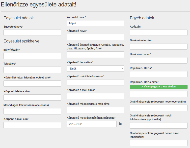 3.4-3. lépés: Egyesület adatainak megadása Az alábbi űrlap az egyesület adatairól szól. Kérjük ezen mezők megfelelő kitöltését is.