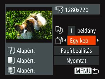 Igazolványképek nyomtatása Videók Videó képkockáinak nyomtatása 1 Válassza az [Igazolvány] 1 Jelenítse meg a nyomtatási lehetőséget. képernyőt.