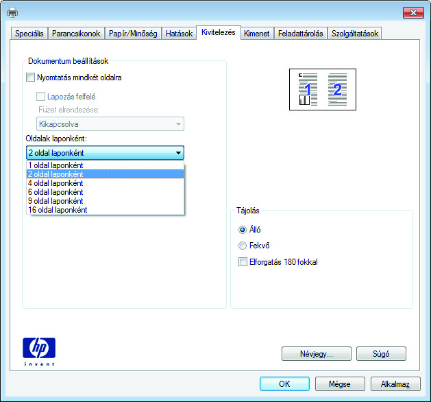 Több oldal nyomtatása egy lapra (Windows) 1. A szoftveralkalmazásban válassza a Nyomtatás lehetőséget. 2.