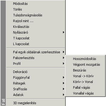 464 9.3 Fal A Helyi Ikon menüből A Helyi Ikon menüből gyorsan elérhető az összes fallal kapcsolatos szerkesztő parancs.