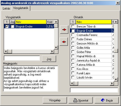 A Beír gombra való kattintással vihetjük be a kívánt érdemjegyet vagy aláírást. A rendszer mindig a kiválasztott hallgatónak és csakis annak írja be a bevitt adatokat. 3.1. Táblázatos bevitel 10.