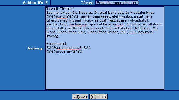 13. ábra: Kiküldött sablon minta A Módosít gomb megnyomásával megtörténik a sablon módosítása. A Vissza gombbal visszatérünk a listába.