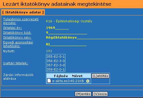 Az Iktatókönyv módosítása űrlap beviteli mezőiben megjelennek az iktatókönyv adatai.