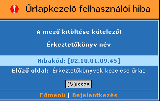 80. ábra: Érkeztetőkönyv sikeres felvitele Csak tárgyévre és az azt követő évekre lehet létrehozni érkeztetőkönyvet.