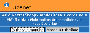 Az Elektronikus érkeztetőkönyv módosítása űrlap beviteli mezőiben megjelennek az érkeztetőkönyv adatai.