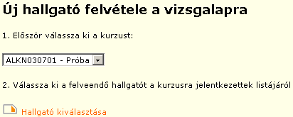 Tanszék menü A teljesítések oszlopában hallgatónként és kurzusonként külön sorokban jelenik meg az összes olyan teljesítés, amelyet a vizsgaid8pont meghirdetése során a vizsgalapra felvettként