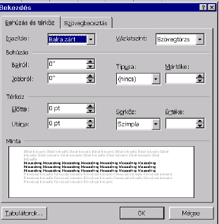 Karakterformátum I Bet5típus (font) proporcionális (Times Roman, Ariel) fix szélesség5 (Courier) 256 karakterbl álló karakterkészlet adott nyomtatótípushoz kötdik karakterformátum másolható Tödelés