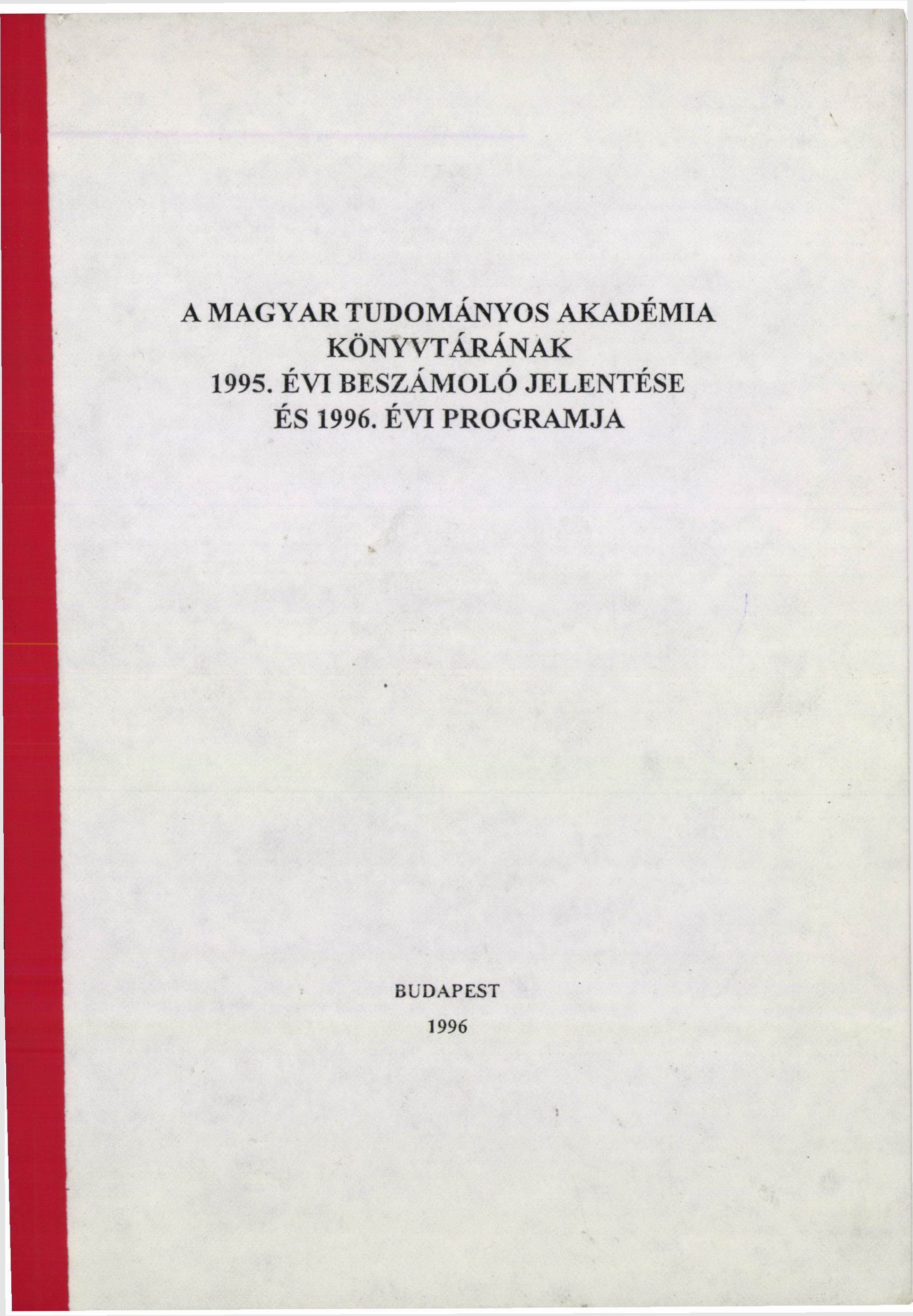 A MAGYAR TUDOMÁNYOS AKADÉMIA KÖNYVTÁRÁNAK 1995.