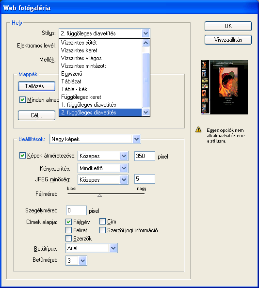 36 A Photoshop 7.0 újdonságai Új sablonok a webgalériához A Fájl/Automatizálás Web fotógaléria paranccsal most már igazán könnyű feladat a képek közzététele a weben.