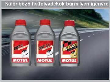 SZEZON KÖZBEN A MOTUL DOT 4 és DOT 5.1 Brake Fluid fékfolyadékok minden normál közúti motorkerékpár fékrendszerének igényeit kielégítik.