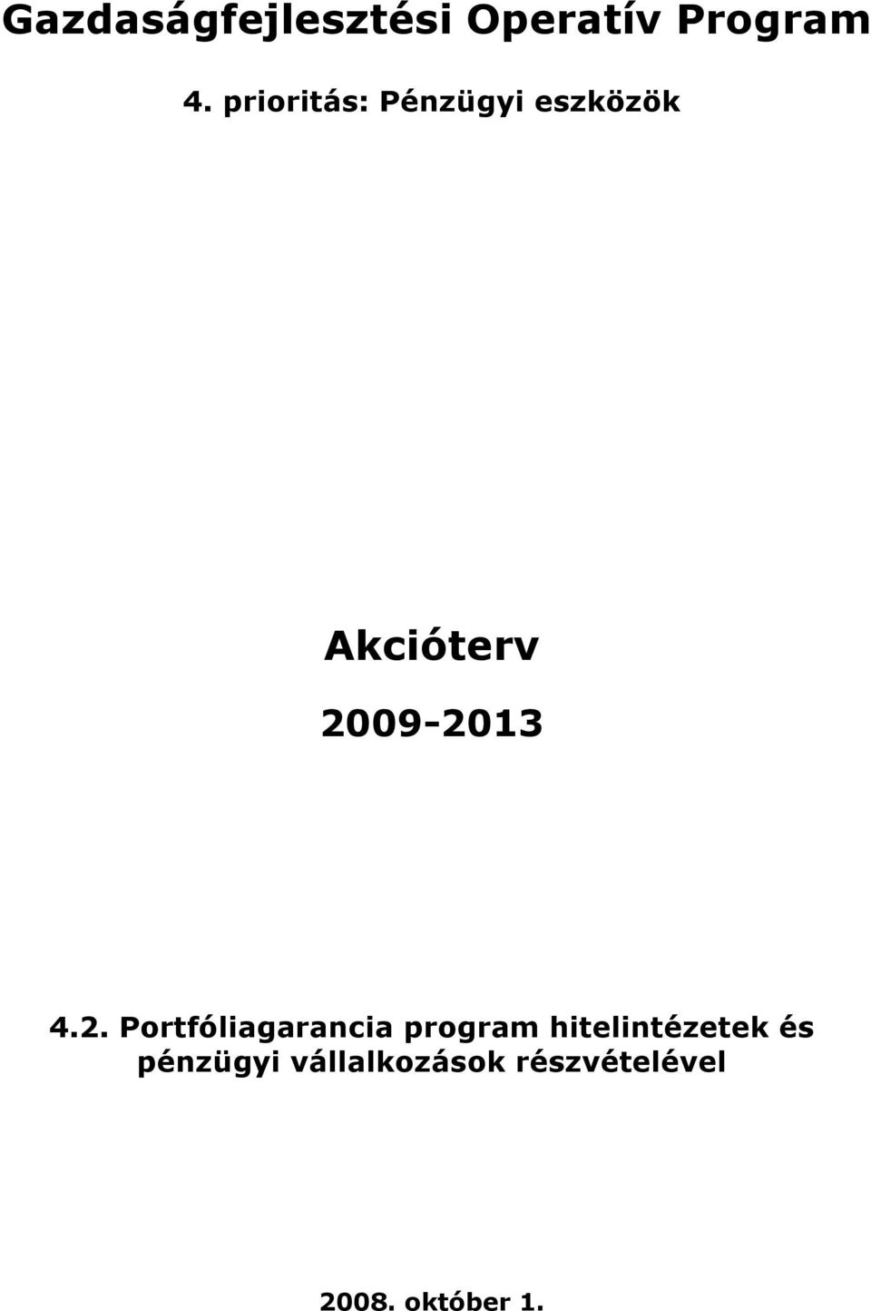 2009-2013 4.2. Portfóliagarancia program