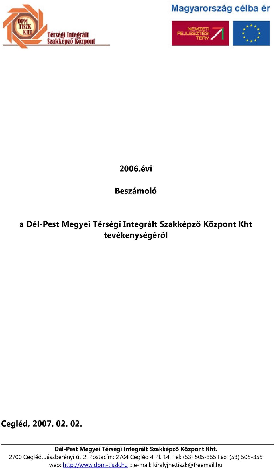 02. Dél-Pest Megyei Térségi Integrált Szakképző Központ Kht.