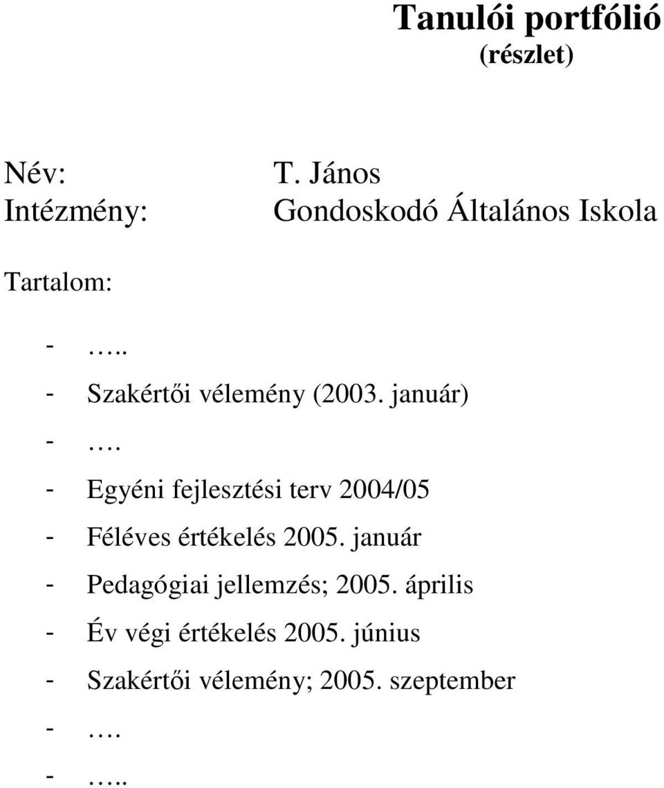 január) -. - Egyéni fejlesztési terv 2004/05 - Féléves értékelés 2005.