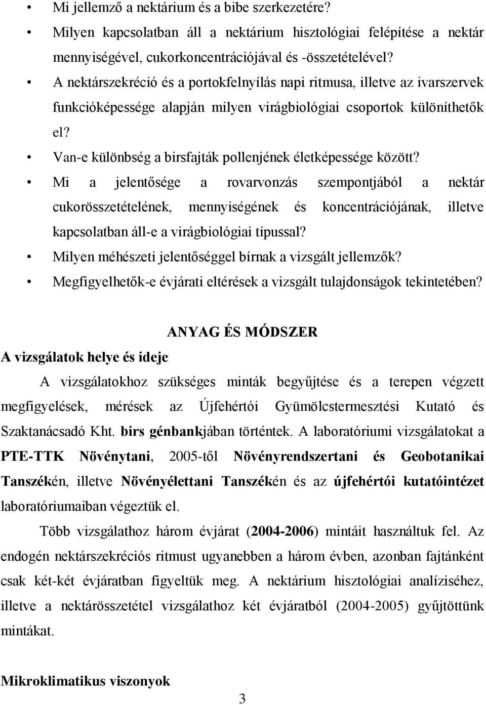 Van-e különbség a birsfajták pollenjének életképessége között?