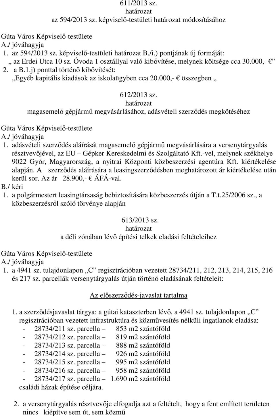 magasemelő gépjármű megvásárlásához, adásvételi szerződés megkötéséhez 1.