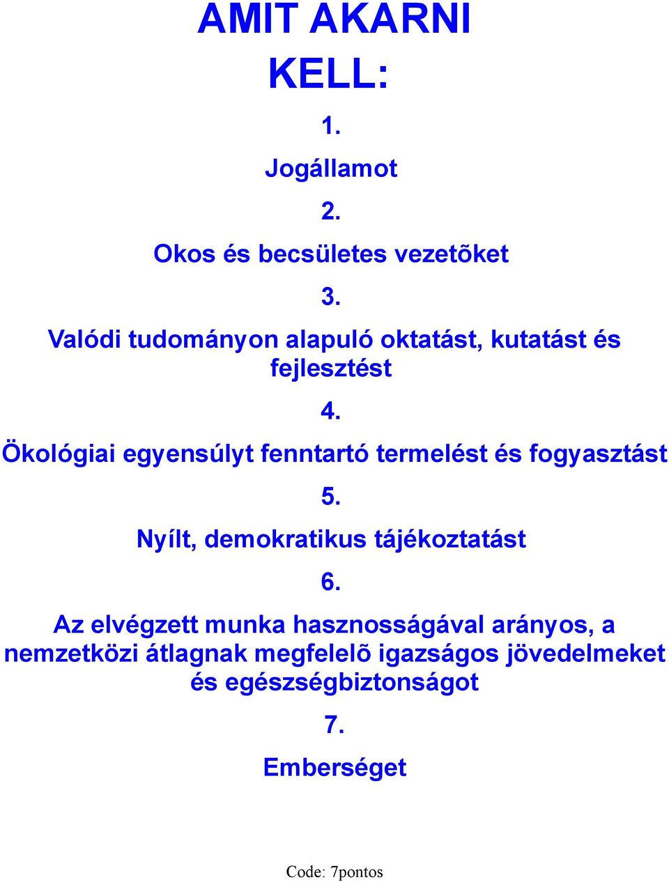 Ökológiai egyensúlyt fenntartó termelést és fogyasztást 5.