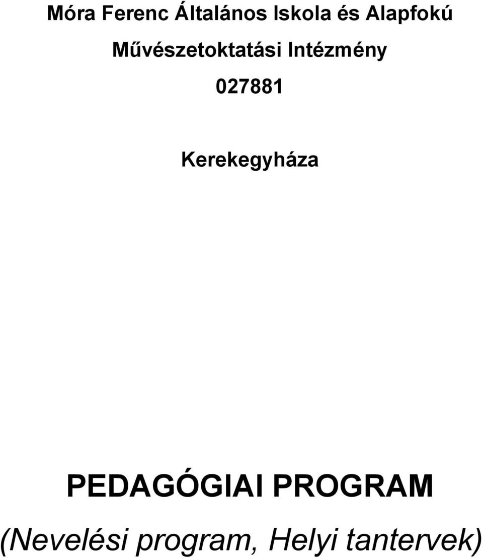 027881 Kerekegyháza PEDAGÓGIAI