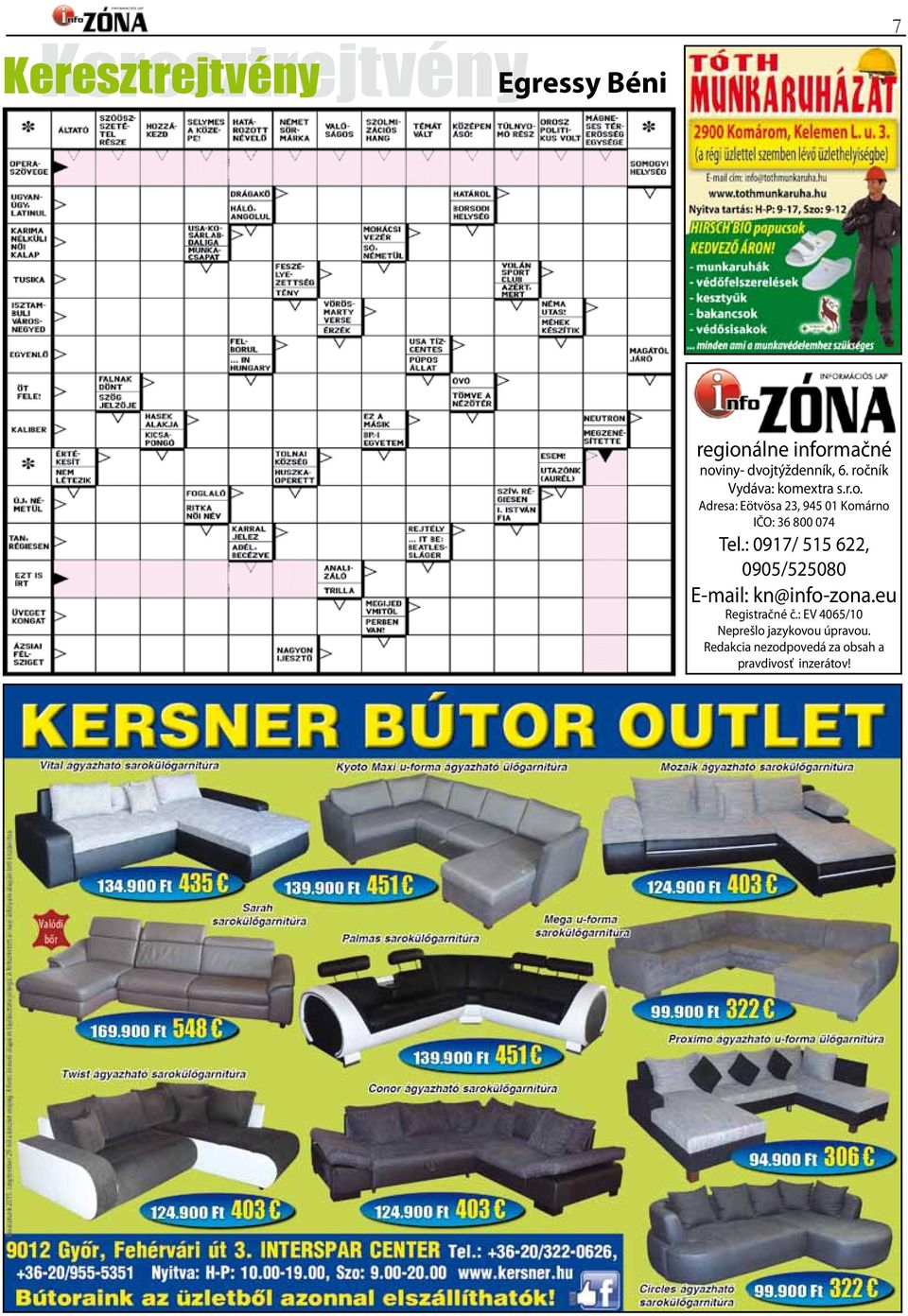 : 0917/ 515 622, 0905/525080 E-mail: kn@info-zona.eu Registračné č.