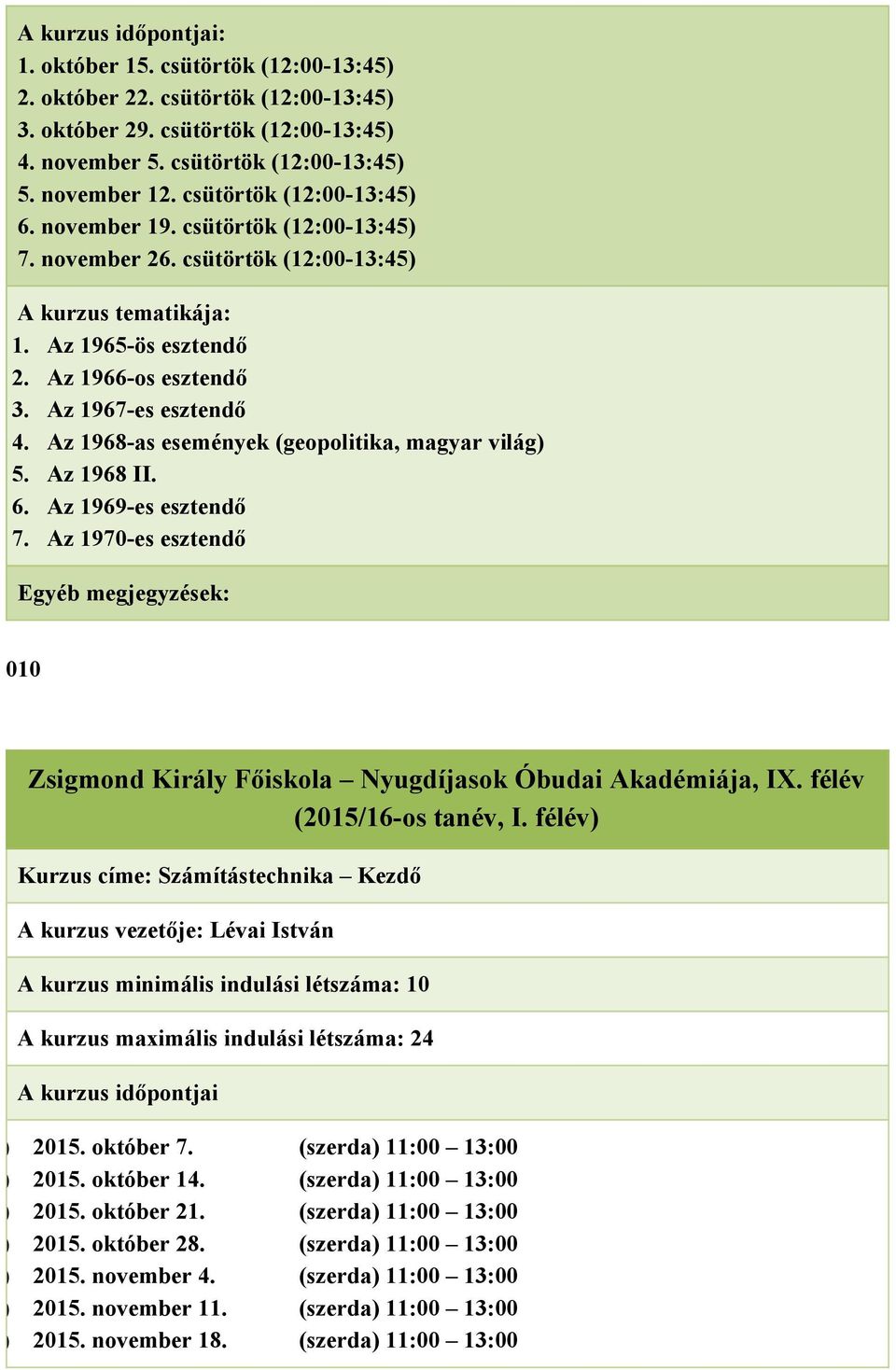 Az 1968 II. 6. Az 1969 es esztendő 7.