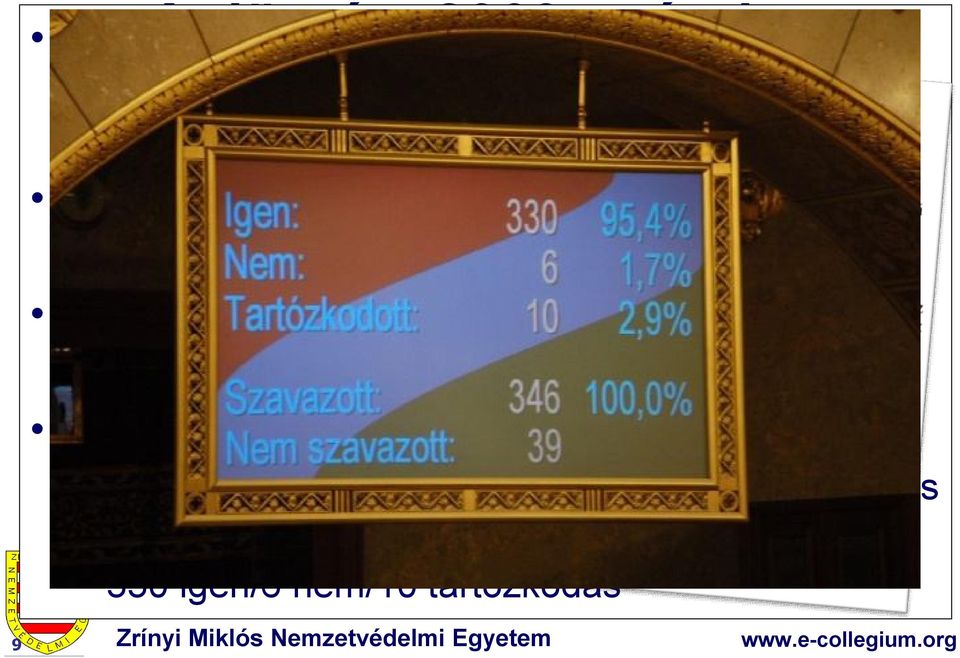 előkészítéséhez Parlament, Gazdasági Bizottság egyhangúan támogatta a kormány előterjesztését