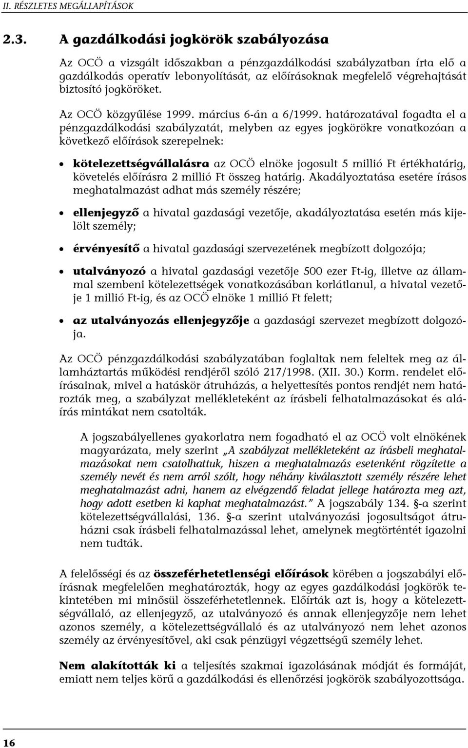 jogköröket. Az OCÖ közgyűlése 1999. március 6-án a 6/1999.