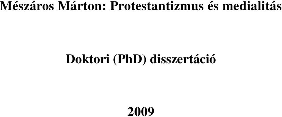 medialitás Doktori