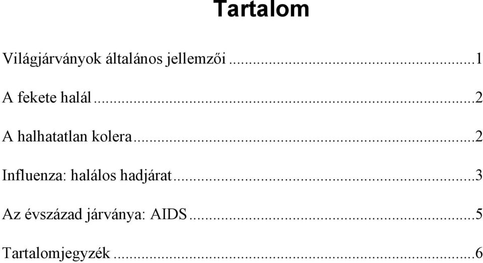 .. 2 Influenza: halálos hadjárat.