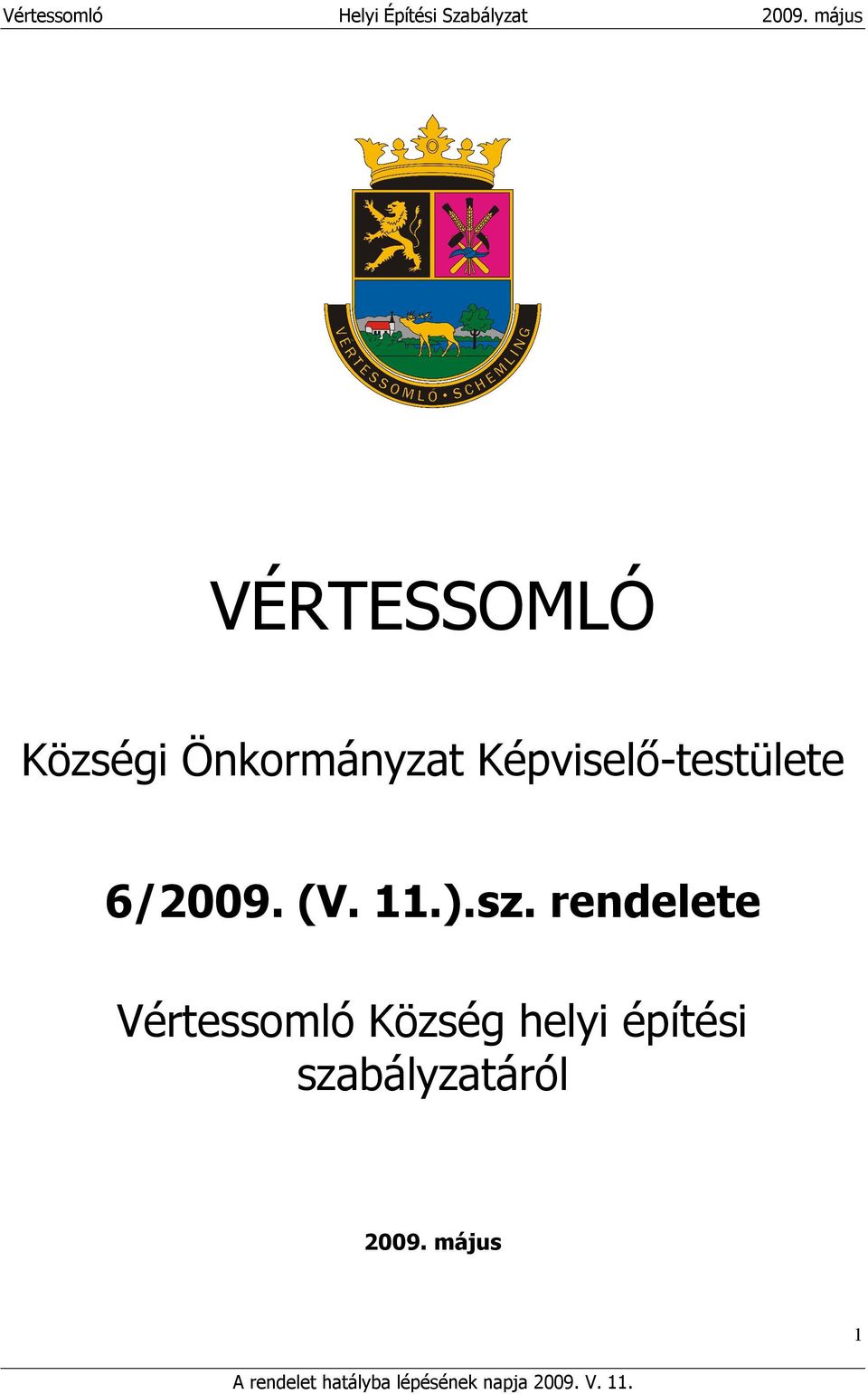 6/2009. (V. 11.).sz.