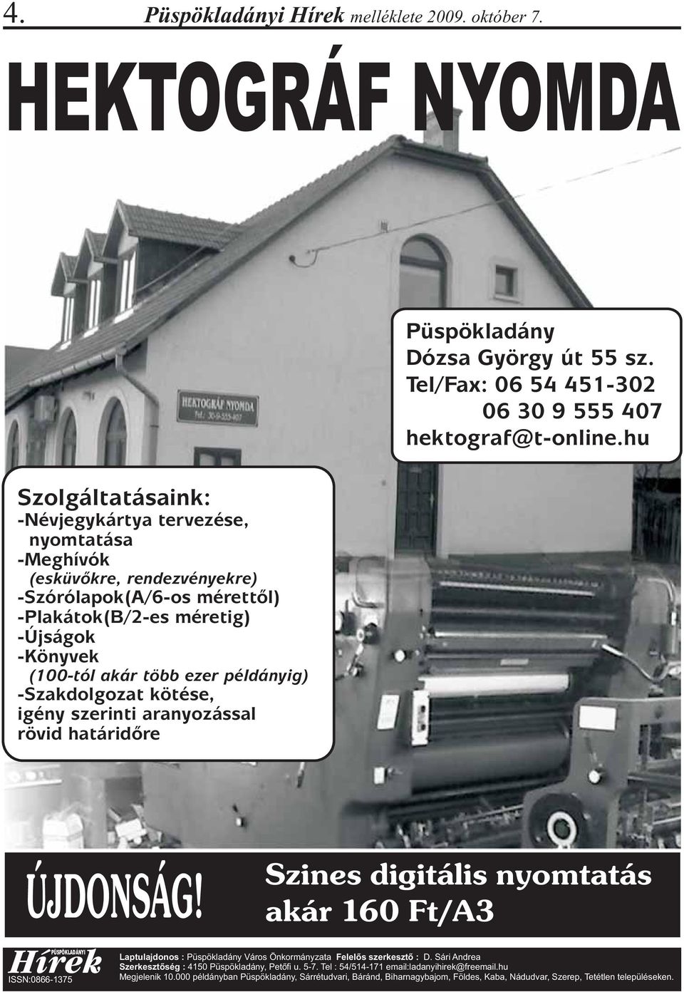 példányig) -Szakdolgozat kötése, igény szerinti aranyozással rövid határidõre ÚJDONSÁG!