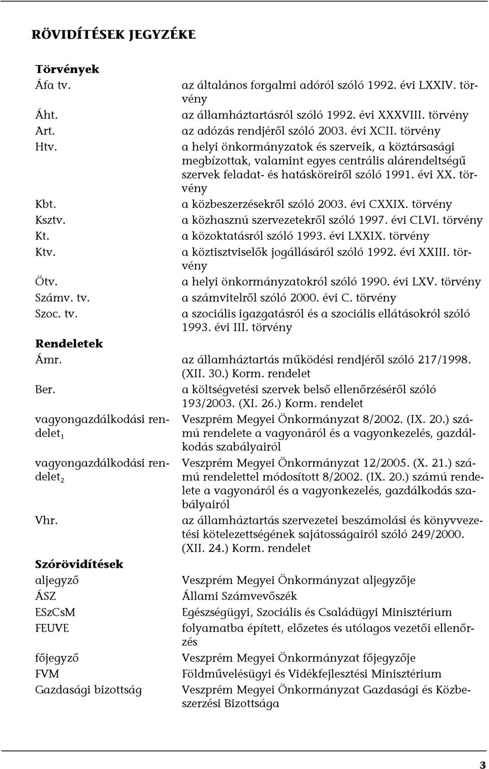 törvény a helyi önkormányzatok és szerveik, a köztársasági megbízottak, valamint egyes centrális alárendeltségű szervek feladat- és hatásköreiről szóló 1991. évi XX.