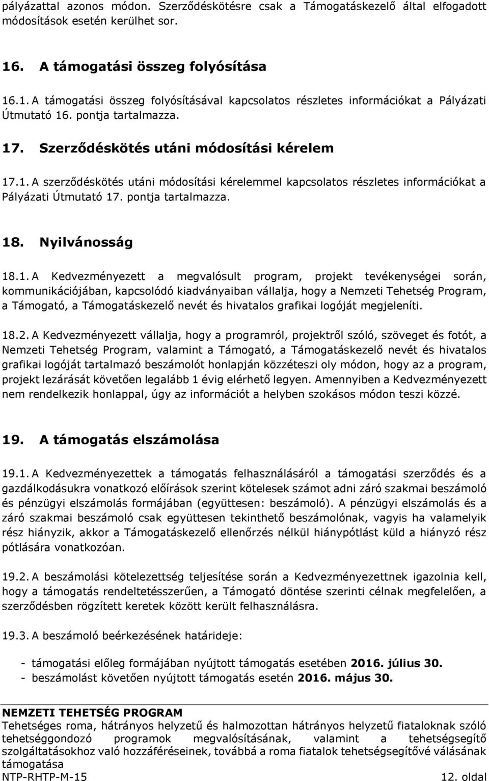 Szerződéskötés utáni módosítási kérelem 17