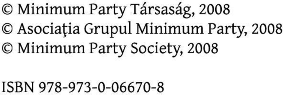 Party, 2008 Minimum Party