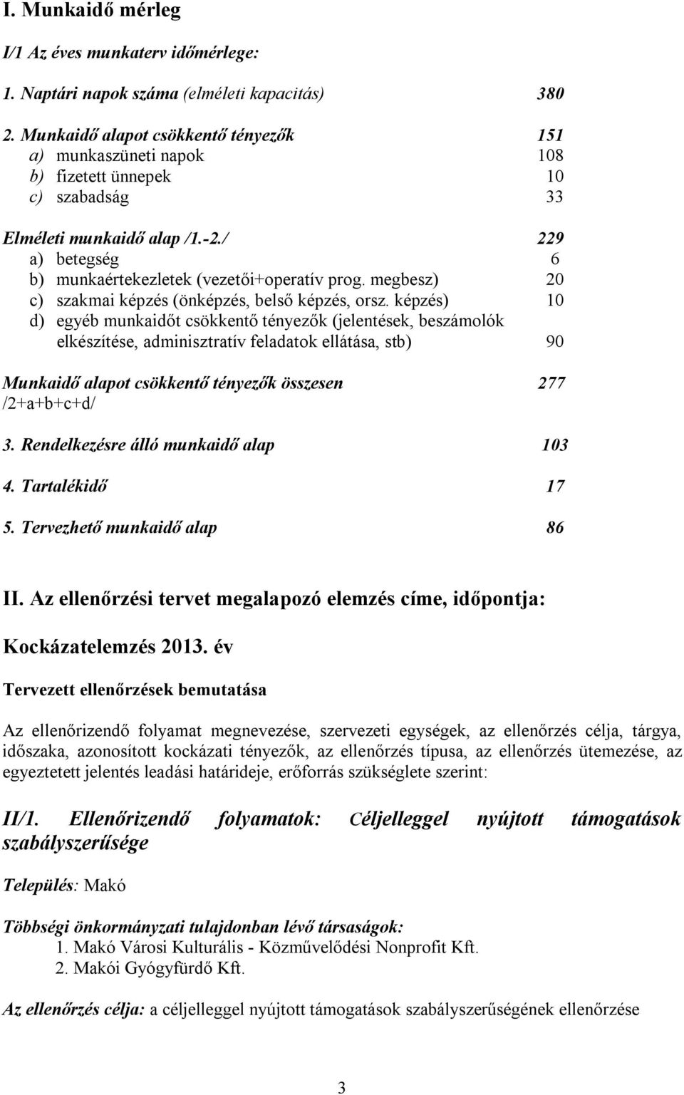 megbesz) 20 c) szakmai képzés (önképzés, belső képzés, orsz.