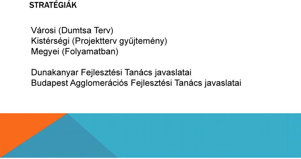 Dunakanyar Fejlesztési Tanács javaslatai